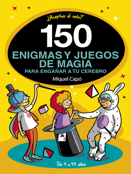 Title details for 150 enigmas y juegos de magia para engañar a tu cerebro by Miquel Capó - Wait list
